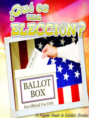 cover image of Qué es una elección?: What's an Election?